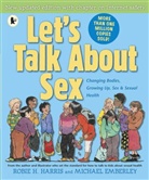 Michael Emberley, Robie Harris, Robie H. Harris, Michael Emberley - Let's Talk About Sex