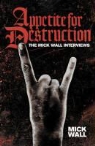 Mick Wall - Appetite for Destruction