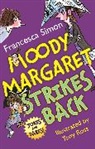 Tony Ross, Francesca Simon, Simon Francesca, Tony Ross, Ross Tony - Moody Margaret Strikes Back