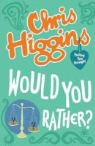 Chris Higgins - Would You Rather?