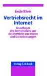Lothar Ende, Alexander Klein - Grundzüge des Vertriebsrechts im Internet