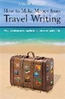 Sarah Woods - How to Make Money From Travel Writing