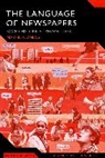 Dr Martin Conboy, Martin Conboy, Tommaso M. Milani - The Language of Newspapers: Socio-historical Perspectives