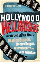 Robert Sellers - Hollywood Hellraisers