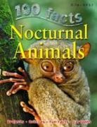 Camilla Bedoyere, Camilla De La Bedoyere, Camilla De La Bedoyere, Miles Kelly - 100 Facts - Nocturnal Animals