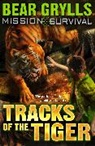 Bear Grylls, Grylls Bear - Mission Survival 4: Tracks of the Tiger