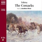 Leo Tolstoy, Leo Nikolayevich Tolstoy, Jonathan Oliver - Cossacks (Livre audio)