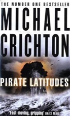 Michael Crichton - Pirate Latitudes