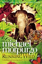 Michael Morpurgo, Morpurgo Michael, Sarah Young - Running Wild