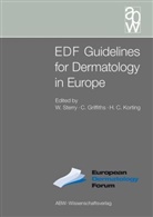 Hans Ch Korting, Christophe Griffiths, Christopher Griffiths, Hans Ch. Korting, Hans Chr. Korting, Wolfram Sterry - EDF Guidelines for Dermatology in Europe