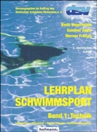 FREITAG, Werner Freitag, Ungerecht, Bod Ungerechts, Bodo Ungerechts, Volc... - Lehrplan Schwimmsport - 1: Technik