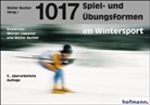 Walter Bucher, Werne Lippuner, Werner Lippuner, Walte Bucher, Walter Bucher - 1017 Spiel- und Übungsformen im Wintersport, m. 1 CD-ROM