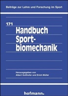 Alber Gollhofer, Albert Gollhofer, Erich Müller, Gollhofe, Gollhofer, Albert Gollhofer... - Handbuch Sportbiomechanik