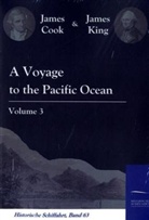 Jame Cook, James Cook, James King - A Voyage to the Pacific Ocean. Vol.3