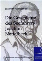 Joachim Nettelbeck - Die Geschichte des Seefahrers Joachim Nettelbeck