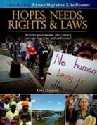 Oeppen, Ceri Oeppen - Hopes, Needs, Rights and Laws: How Do Governments and Citizens Manage Migration and Settlement?