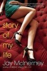 Jay McInerney, McInerney Jay - Story of My Life
