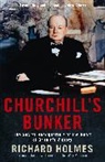 Richard Holmes - Churchill's bunker