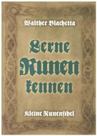 Walther Blachetta - Lerne Runen kennen!