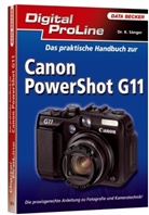 Kyra Sänger - Das praktische Handbuch zur Canon Powershot G11