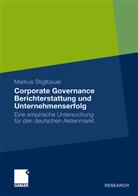 Markus Stiglbauer - Corporate Governance Berichterstattung und Unternehmenserfolg