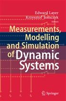 Edwar Layer, Edward Layer, Tomczyk, Tomczyk, Krzysztof Tomczyk - Measurements, Modelling and Simulation of  Dynamic Systems