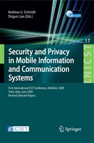 Shigu Lian, Shiguo Lian, Andreas U. Schmidt - Security and Privacy in Mobile Information and Communication Systems
