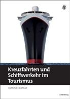 Auer, Josef Auer, Schul, Axe Schulz, Axel Schulz - Kreuzfahrten und Schiffsverkehr im Tourismus