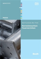 Huckshol, Manfred Huckshold, Mar Huckshold, Mark Huckshold, Thiele, Marc Thiele... - Korrosionsschutz - Feuerverzinken