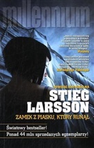 Stieg Larsson - Zamek z piasku, ktory runal