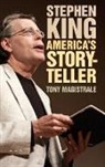 Tony Magistrale, Magistrale Tony - America's Storyteller