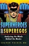 Sharon Packer MD, Sharon Packer - Superheroes and Superegos
