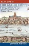 Jeffrey Forgeng, Jeffrey L. Forgeng - Daily Life in Elizabethan England