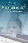 Fern Schumer Chapman - Is It Night or Day?