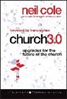N Cole, Neil Cole - Church 3.0