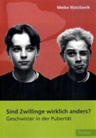 Meike Watzlawik - Sind Zwillinge wirklich anders?