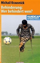 Michail Krausnick, Mario Schweizer, Marion Schweizer - Behinderung: Wer behindert wen?