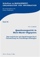 Ole Nordhoff, Hagen Lindstädt - Quasihomogenität in Multi-Markt-Oligopolen