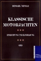Walte Isendahl, Walter Isendahl, Harry Meville - Motoryachten