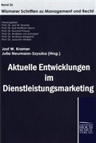 Jost W. Kramer, Julia Neumann-Szyszka, Neumann-Szyzka, Julia Neumann-Szyzka, Jos W Kramer - Aktuelle Entwicklungen im Dienstleistungmarketing