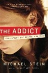 Michael Stein, Michael Stein - The Addict