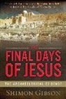 Shimon Gibson - The Final Days of Jesus