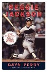 Dayn Perry, Dayn Perry - Reggie Jackson