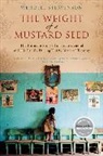 Wendell Steavenson - The Weight of a Mustard Seed