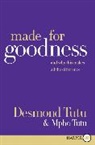 Desmond Tutu, Desmond M. Tutu, Mpho Tutu, Mpho A. Tutu, Douglas C. Abrams - Made for Goodness