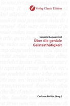 Leopold Loewenfeld - Über die geniale Geistesthätigkeit