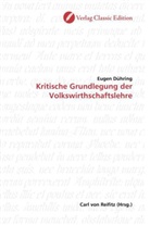 Eugen Dühring, Eugen K. Dühring - Kritische Grundlegung der Volkswirthschaftslehre