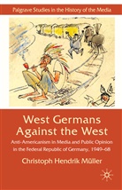 C. Muller, Christoph Hendrik Muller, C Müller, C. Müller - West Germans Against the West