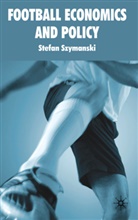 S Szymanski, S. Szymanski, Stefan Szymanski, Szymanski Stefan - Football Economics and Policy