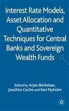 BERKELAAR ARJAN BASTIAAN COCHE J, A. Berkelaar, Arjan Berkelaar, Arjan Bastiaan Berkelaar, Coche, J Coche... - Interest Rate Models, Asset Allocation and Quantitative Techniques